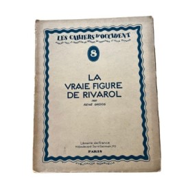 La vraie figure de Rivarol  - avec un portrait de l'auteur par Auguste Guénot