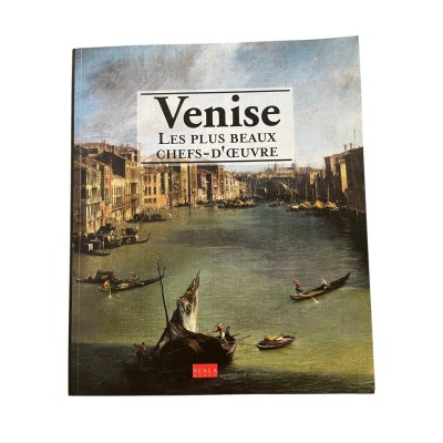 Venise : les plus beaux chefs-d'oeuvre