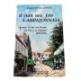 Il était une fois l'Arpajonnais : 1893-1936 : le chemin de fer sur route de Paris à Arpajon