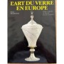 L'Art du verre en Europe