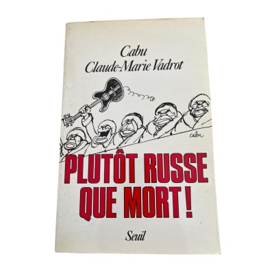 Plutôt russe que mort !