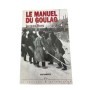 Le manuel du goulag : dictionnaire historique