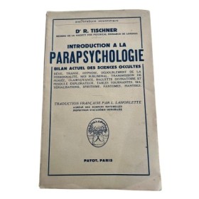 Introduction à la parapsychologie : bilan actuel des sciences occultes.