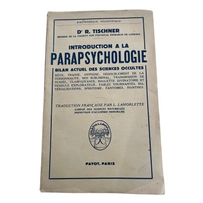 Introduction à la parapsychologie : bilan actuel des sciences occultes.