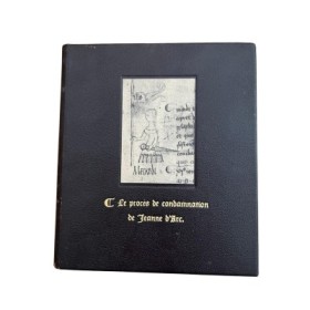 Le procès de condamnation de Jeanne d'Arc (édition revue et corrigée par l'auteur)