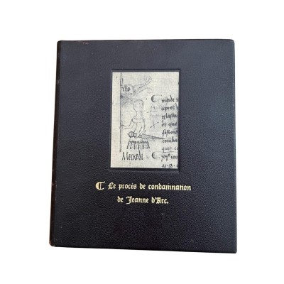 Le procès de condamnation de Jeanne d'Arc (édition revue et corrigée par l'auteur)