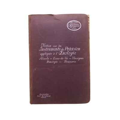 Notice sur les instruments de précision appliqués à l'oenologie