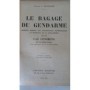 Blanchard, Justin-Anatole | Le Bagage du gendarme, mémento complet des connaissances indispensables au personnel de la gendarme