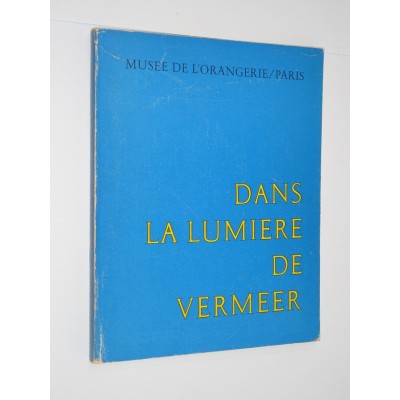 Musée national de l'Orangerie - Dans la lumière de Vermeer 