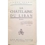 Benoit, Pierre | La Châtelaine du Liban : roman (214e mille)