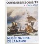 Connaissance des arts Hors-Série 1046 : Musée national de la Marine