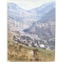 L'habitat du nord des Hautes-Alpes : patrimoine architectural et mobilier