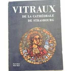 Les Vitraux de la cathédrale de Strasbourg