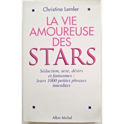 La vie amoureuse des stars  séduction