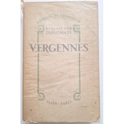 A l'école d'un diplomate : Vergennes