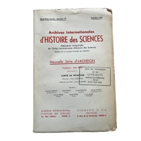 Collectif | Archives internationales d'histoire des sciences : publication trimestrielle de l'Union internationale d'histoire d