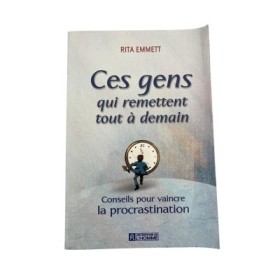 Ces gens qui remettent tout à demain