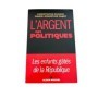 L'argent des politiques : les enfants gâtés de la République