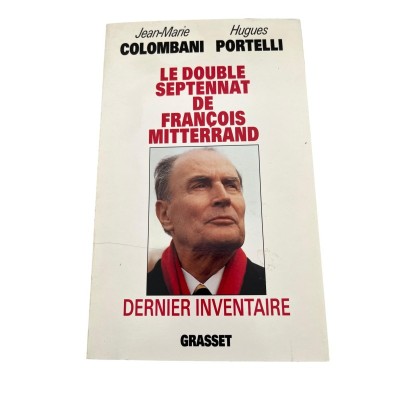 Le double septennat de François Mitterrand : dernier inventaire