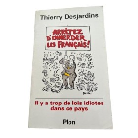 Arrêtez d'emmerder les Français !