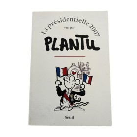 La présidentielle 2007 vue par Plantu