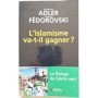 L'islamisme va-t-il gagner ? : le roman du siècle vert