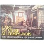 L'Art de vivre au temps jadis : mille et une recettes de nos grands-parents ( 2eme édition)