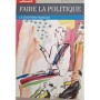 Autrement collection Mutations n°122 _Faire la politique : Le chantier francais