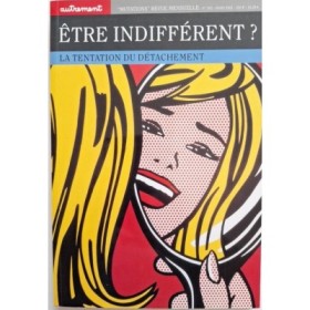 Autrement collection Mutations n°202 _ Etre Indifférent ? : La tentation du détachement