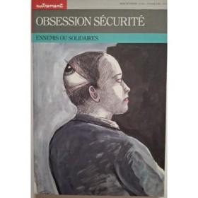 Autrement collection Mutations n°104 _Obsession sécuritaire : ennemis ou solidaires