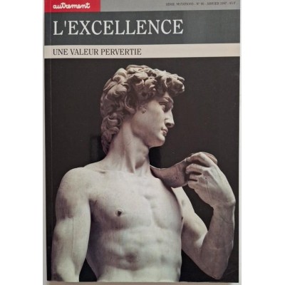 Autrement collection Mutations n°86 _ l'Excellence : une valeur pervertie