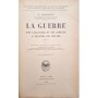 Stegemann, Hermann | La guerre : son caractère et ses aspects à travers les siècles Tome 1