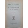 Les Jésuites à Madagascar au XIXe siècle  Tome 1