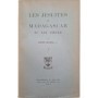 Les Jésuites à Madagascar au XIXe siècle  Tome 1