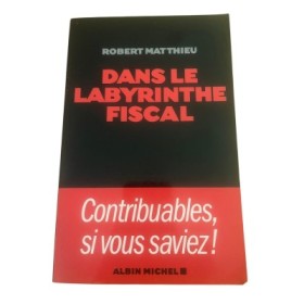 Dans le labyrinthe fiscal