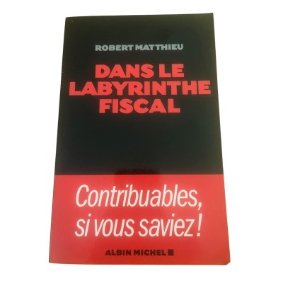 Dans le labyrinthe fiscal