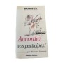 Accordez vos participes !