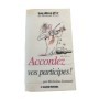Accordez vos participes !