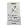 500 fautes d'orthographe à ne plus commettre