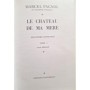 Pagnol, Marcel | Souvenirs d'enfance ( Texte définitif )  T1 : La gloire de mon père, T2 :  le château de ma mère