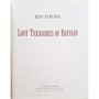 Strong, Roy | Lost Treasures of Britain: Five Centuries of Creation and Destruction