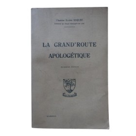 La Grand'route apologétique. 3e édition.