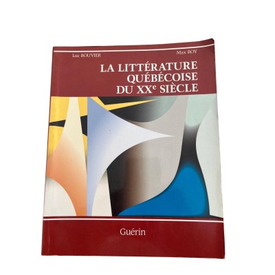 La littérature québécoise du XXe siècle