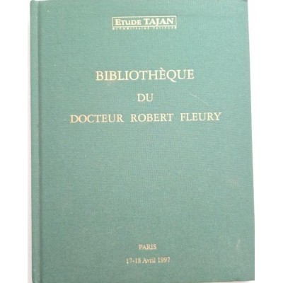 Bibliothèque du docteur Robert Fleury  Première partie  : Catalogue de vente