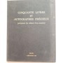 Cinquante livres et autographes précieux  provenant du cabinet d'un amateur : Catalogue de vente