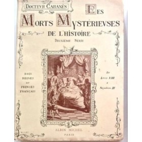 Les Morts mystérieuses de l'histoire. 2e série  Nouvelle édition  revue et corrigée