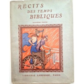 Récits des temps bibliques. 2e partie