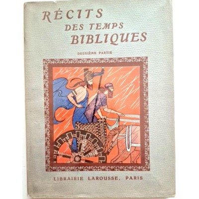 Récits des temps bibliques. 2e partie