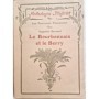 Le Bourbonnais et le Berry : choix de textes