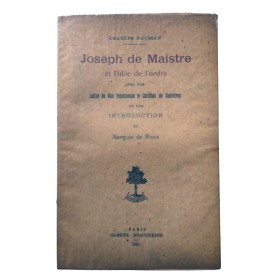 Baussan, Charles | Joseph de Maistre et l'idée de l'ordre / Charles Baussan - avec une lettre de son Éminence le cardinal de Ca